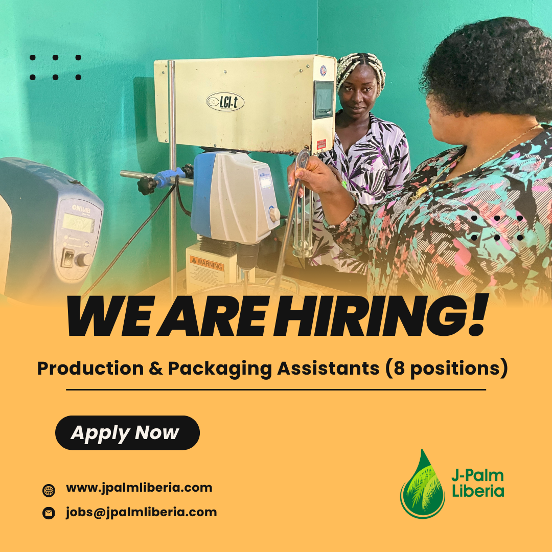 We are Hiring Production & Packaging Assistants (8 Positions) JPalm Kernel Fresh Liberia